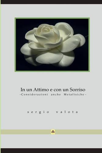 In Un Attimo E Con Un Sorriso (italian Edition) [Paperback]