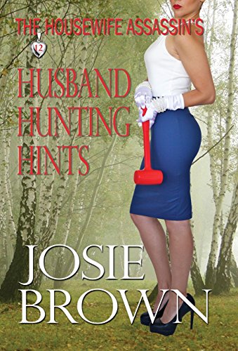 The Houseife Assassin's Husband Hunting Hints [Hardcover]