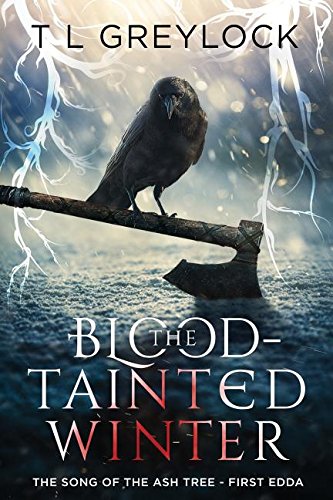 The Blood-Tainted Winter The Song Of The Ash Tree - First Edda [Paperback]