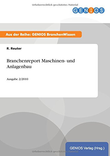 Branchenreport Maschinen- Und Anlagenbau (german Edition) [Paperback]