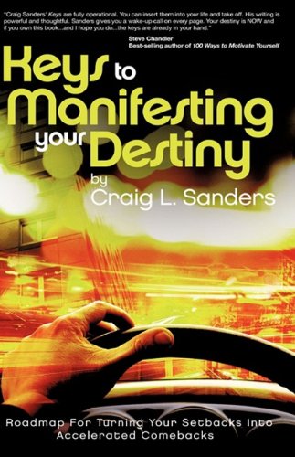 Keys to Manifesting Your Destiny [Hardcover]