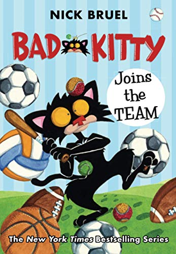 Bad Kitty Joins the Team [Paperback]