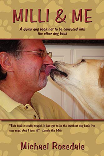 Milli & Me A Dumb Dog Book Not To Be Confused With The Other Dog Book [Paperback]