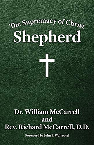 The Supremacy Of Christ Shepherd [Perfect Paperback]