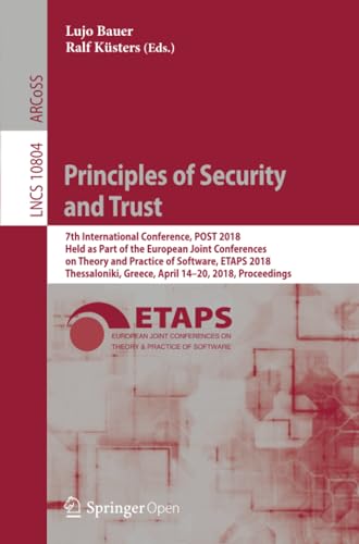 Principles of Security and Trust: 7th International Conference, POST 2018, Held  [Paperback]