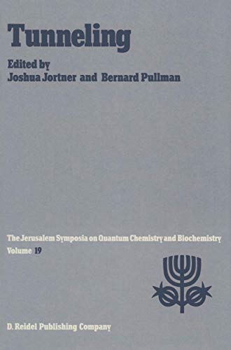 Tunneling: Proceedings of the Nineteenth Jerusalem Symposium on Quantum Chemistr [Paperback]