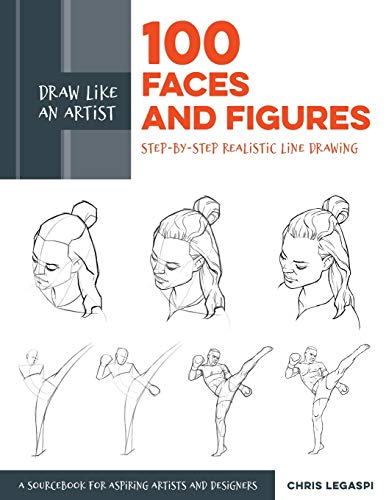 Draw Like an Artist: 100 Faces and Figures: Step-by-Step Realistic Line Drawing  [Paperback]