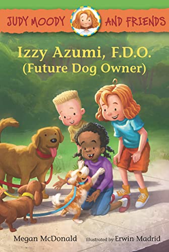 Judy Moody and Friends: Izzy Azumi, F.D.O. (Future Dog Owner) [Hardcover]