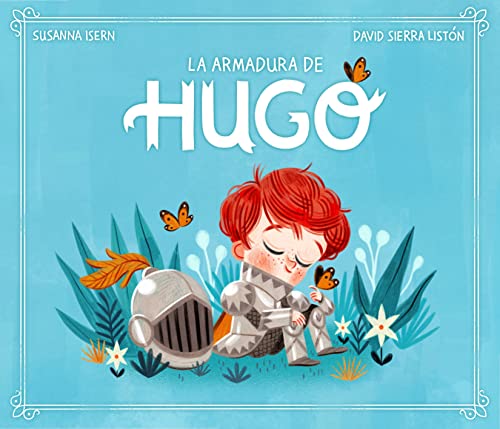 La armadura de Hugo / Hugo's Armor [Hardcover]