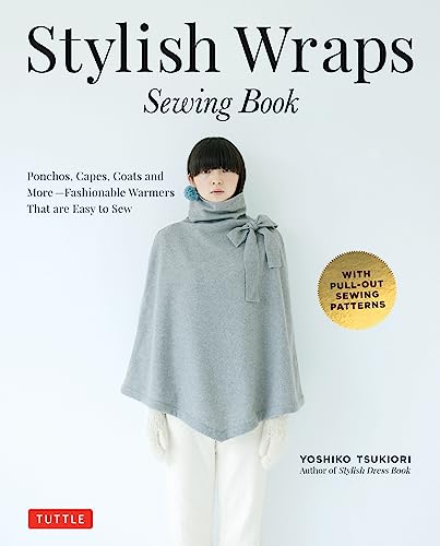 Stylish Wraps Seing Book Ponchos, Capes, Coats and More - Fashionable Warmers  [Paperback]