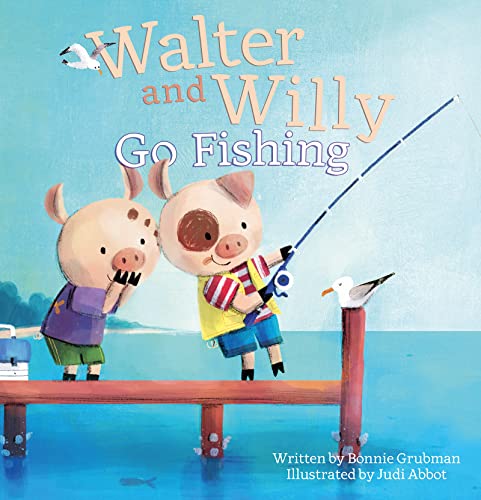 Walter and Willy Go Fishing [Hardcover]