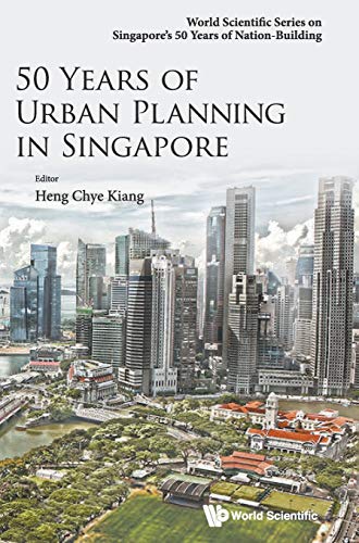 50 Years Of Urban Planning In Singapore (orld Scientific Series On 50 Years Of  [Hardcover]