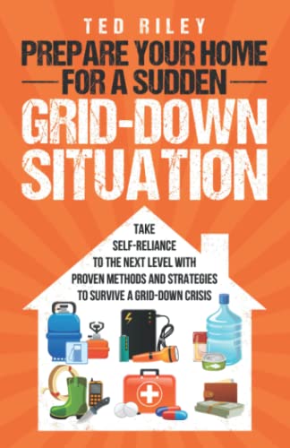 Prepare Your Home For A Sudden Grid-Don Situation