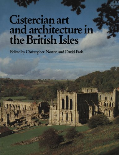 Cistercian Art and Architecture in the British Isles [Paperback]