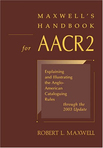 Maxell's Handbook For Aacr2 [Paperback]