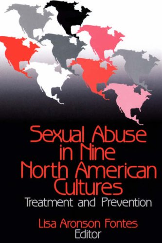 Sexual Abuse in Nine North American Cultures Treatment and Prevention [Hardcover]