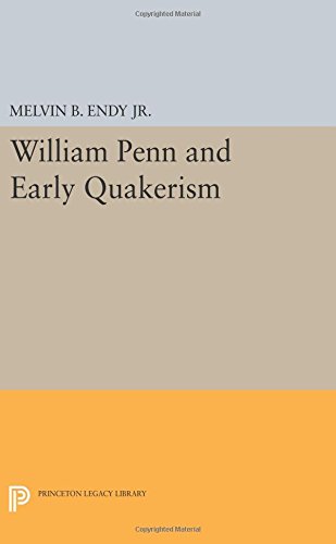 William Penn and Early Quakerism [Paperback]