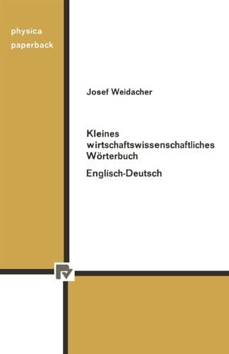 Kleines irtschaftsissenschaftliches Wrterbuch Englisch-Deutsch [Paperback]