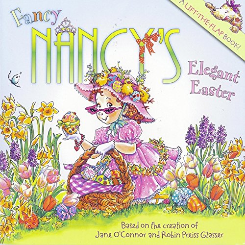 Fancy Nancy's Elegant Easter [Paperback]