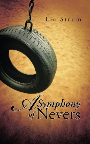 A Symphony Of Nevers [Paperback]