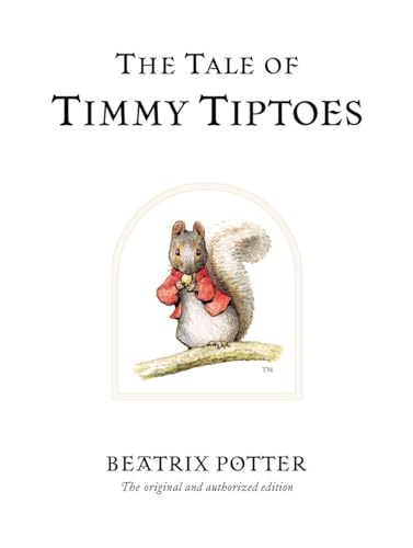 The Tale of Timmy Tiptoes [Hardcover]