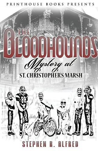 The Bloodhounds Mystery At St. Christopher's Marsh [Paperback]