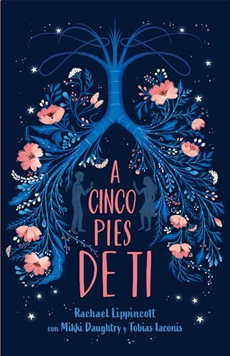 A cinco pies de ti / Five Feet Apart [Paperback]