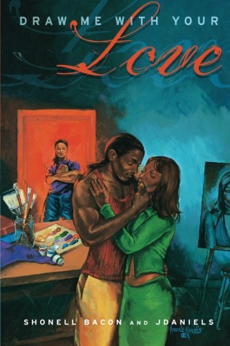 Dra Me ith Your Love A Novel [Paperback]