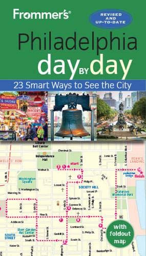 Frommer's Philadelphia day by day [Paperback]