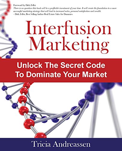 Interfusion Marketing Unlock The Secret Code To Dominate Your Market [Paperback]