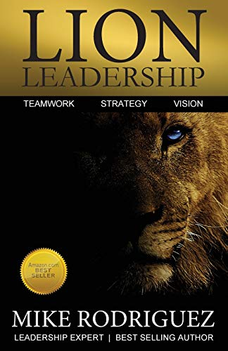 Lion Leadership Teamork, Strategy, Vision [Paperback]