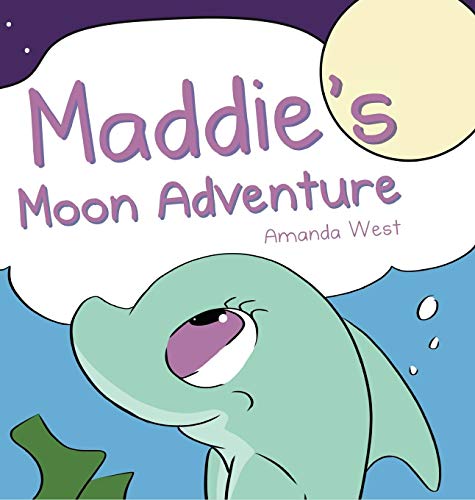 Maddie's Moon Adventure [Hardcover]