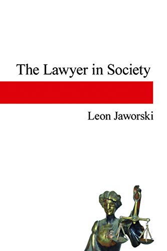 The Lawyer In Society [Paperback]