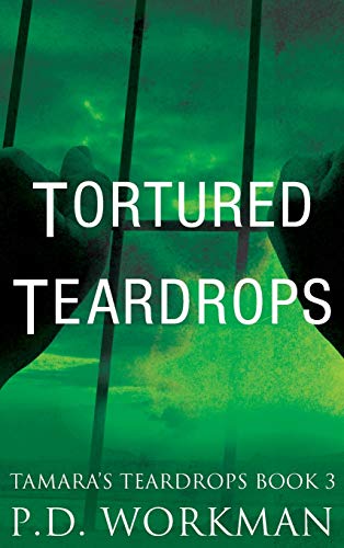 Tortured Teardrops [Hardcover]