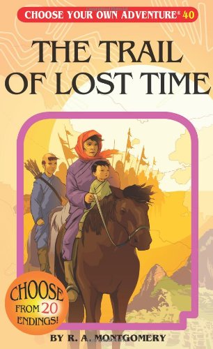 The Trail Of Lost Time (choose Your Own Adventure #40) [Paperback]