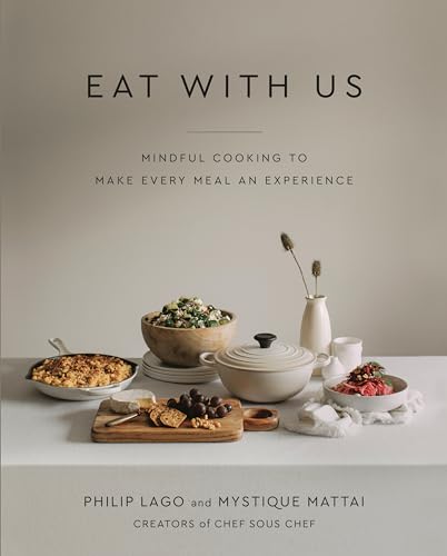 Eat With Us: Mindful Recipes to Make Every Meal an Experience [Hardcover]