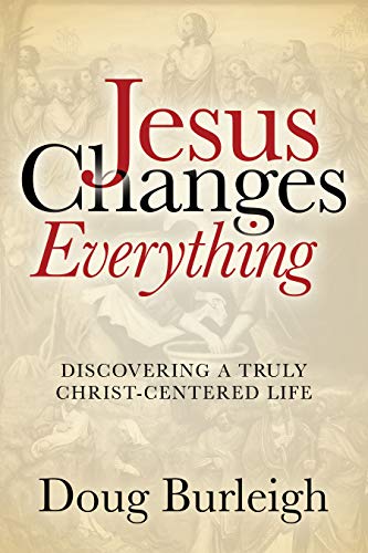 Jesus Changes Everything [Hardcover]