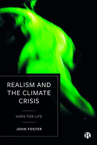 Realism and the Climate Crisis Hope for Life [Hardcover]