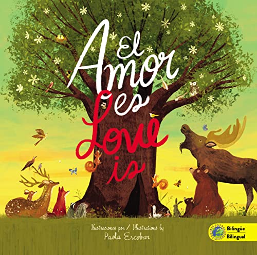 Love Is (Bilingual) / El amor es (Biling?e) [Hardcover]