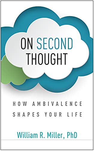 On Second Thought: How Ambivalence Shapes Your Life [Paperback]