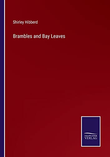 Brambles And Bay Leaves