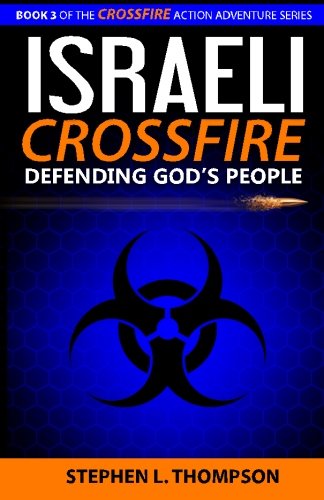 Israeli Crossfire Defending God's People (crossfire Action Adventure Series) (v [Paperback]