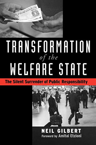 Transformation of the Welfare State The Silent Surrender of Public Responsibili [Paperback]