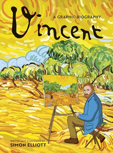 Vincent: A Graphic Biography: A Graphic Biography [Hardcover]