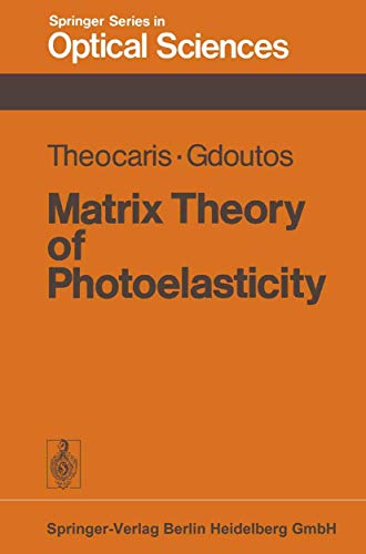 Matrix Theory of Photoelasticity [Paperback]