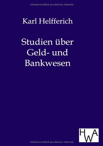 Studien ber Geld- und Bankesen [Paperback]