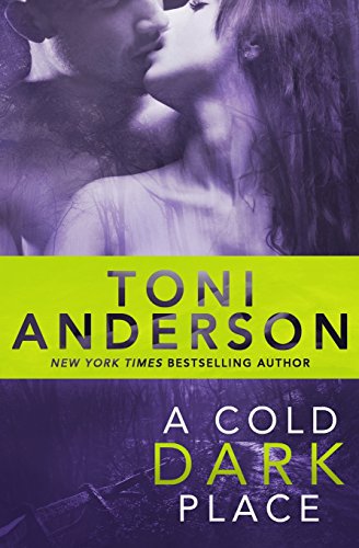 A Cold Dark Place (cold Justice) (volume 1) [Paperback]