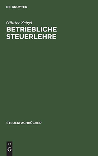 Betriebliche Steuerlehre  Arbeitsbuch [Hardcover]