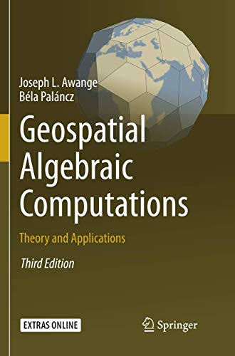 Geospatial Algebraic Computations: Theory and Applications [Paperback]