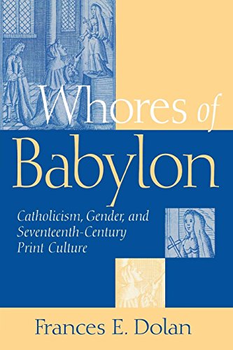 Whores Of Babylon Catholicism Gender And Seventeenth Centu [Paperback]